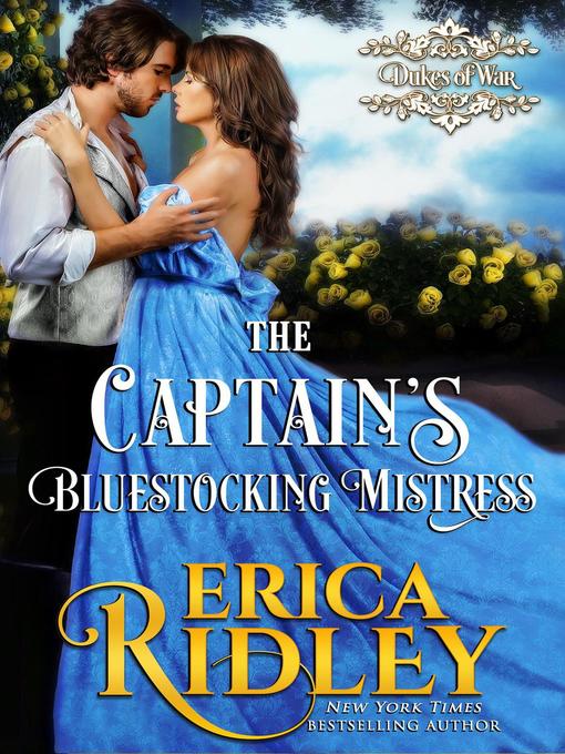 Title details for The Captain's Bluestocking Mistress by Erica Ridley - Available